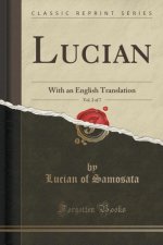Lucian, Vol. 2 of 7