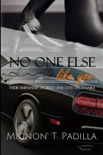No One Else Like You
