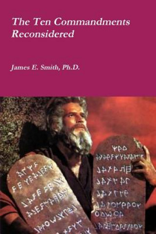 Ten Commandments Reconsidered