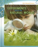 Experiments about the Natural World