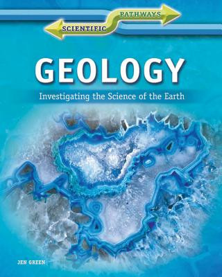 Geology: Investigating the Science of the Earth