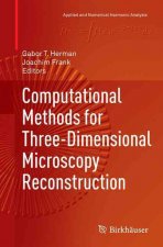 Computational Methods for Three-Dimensional Microscopy Reconstruction