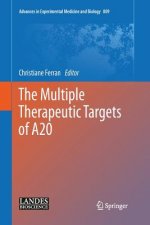 Multiple Therapeutic Targets of A20