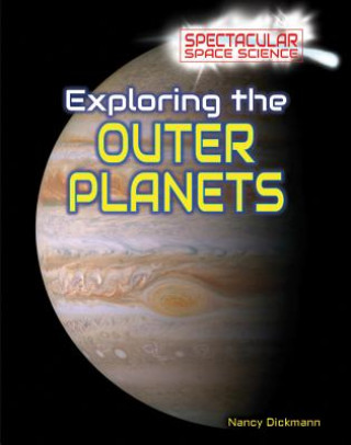 Exploring the Outer Planets