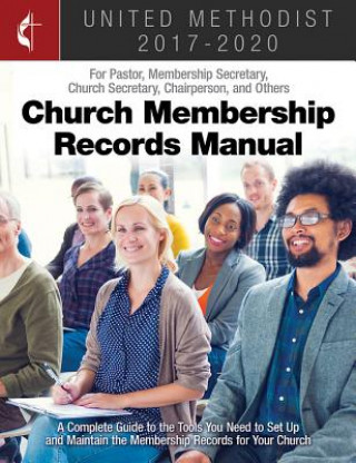 United Methodist Church Membership Records Manual 2017-2