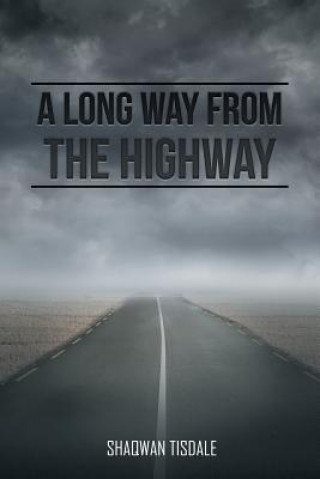 Long Way from the Highway