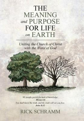 Meaning and Purpose for Life on Earth