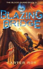 The Blazing Bridge