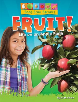 Fruit!: Life on an Apple Farm