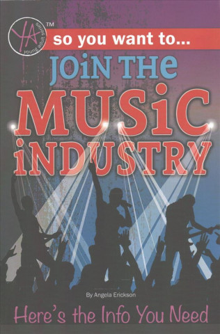 So You Want to Join the Music Industry: Here's the Info You Need
