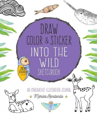 Draw, Color, and Sticker Into the Wild Sketchbook