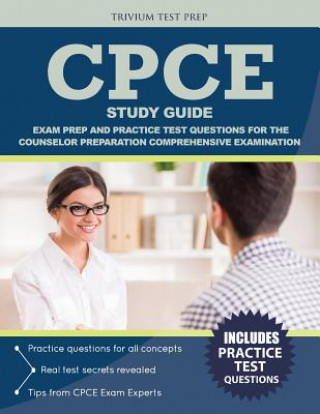 Cpce Study Guide: Exam Prep and Practice Test Questions for the Counselor Preparation Comprehensive Examination