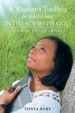 Woman's Toolbox For Establishing Intimacy with God