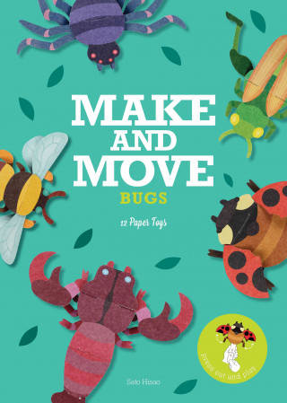 Make & Move: Bugs: 12 Paper Puppets to Press Out and Play