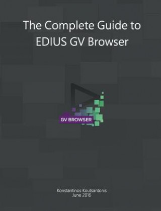 Complete Guide to Edius Gv Browser