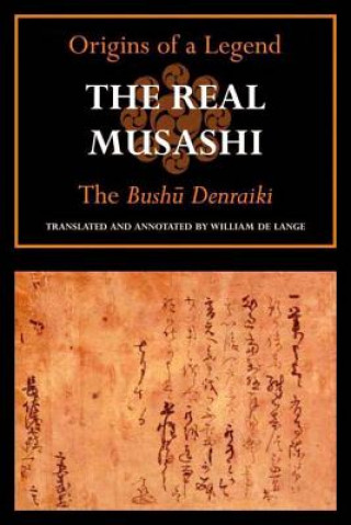 The Real Musashi: Origins of a Legend