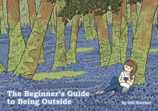 The Beginner's Guide to Being Outside