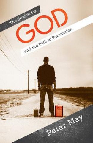 Search For God and the Path to Persuasion