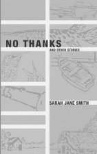 No Thanks: And Other Stories