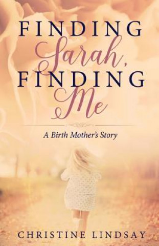 Finding Sarah, Finding Me