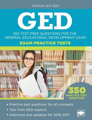 GED Exam Practice Tests: 350 Test Prep Questions for the General Educational Development Exam