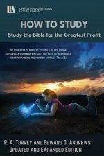 How to Study: Study the Bible for the Greatest Profit