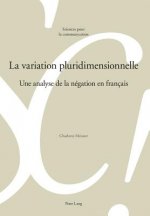 variation pluridimensionnelle; Une analyse de la negation en francais