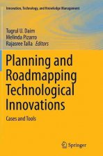 Planning and Roadmapping Technological Innovations