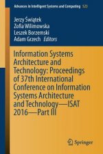 Information Systems Architecture and Technology: Proceedings of 37th International Conference on Information Systems Architecture and Technology - ISA