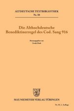 althochdeutsche Benediktinerregel des Cod. Sang 916