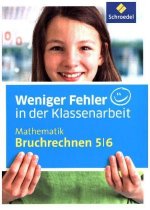 Weniger Fehler in der Klassenarbeit. Mathematik Bruchrechnen 5/6