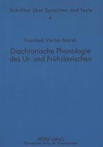 Diachronische Phonologie des Ur- und Fruehslavischen