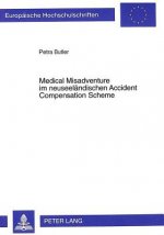 Medical Misadventure im neuseelaendischen Accident Compensation Scheme