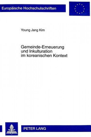 Gemeinde-Erneuerung und Inkulturation im koreanischen Kontext
