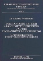 Haftung Bei Der Arzneimittelpruefung Und Die Probandenversicherung
