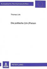 Politische (Un)Person