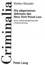 Die allgemeinen defenses des New York Penal Law
