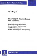 Raumbegriff, Raumordnung und Zentralitaet
