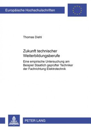 Zukunft Technischer Weiterbildungsberufe