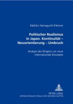 Politischer Realismus in Japan- Kontinuitaet - Neuorientierung - Umbruch