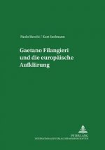 Gaetano Filangieri und die europaeische Aufklaerung