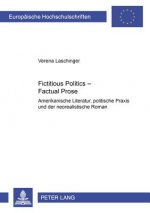 Fictitious Politics - Factual Prose