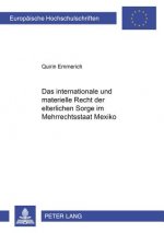 Internationale Und Materielle Recht Der Elterlichen Sorge Im Mehrrechtsstaat Mexiko