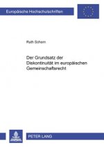 Der Grundsatz der Diskontinuitaet im europaeischen Gemeinschaftsrecht