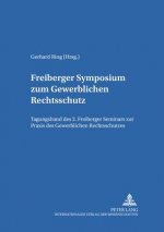 Freiberger Symposium zum Gewerblichen Rechtsschutz