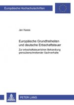 Europaeische Grundfreiheiten und deutsche Erbschaftsteuer