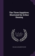 Three Sapphires. Illustrated by Arthur Heming