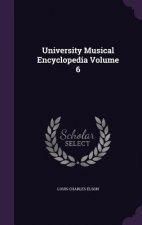 University Musical Encyclopedia Volume 6
