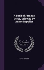 Book of Famous Verse, Selected by Agnes Repplier