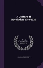 Century of Revolution, 1789-1920